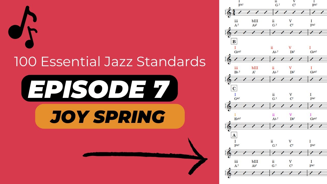 Joy Spring --100 Essential Jazz Standards -- Episode 7