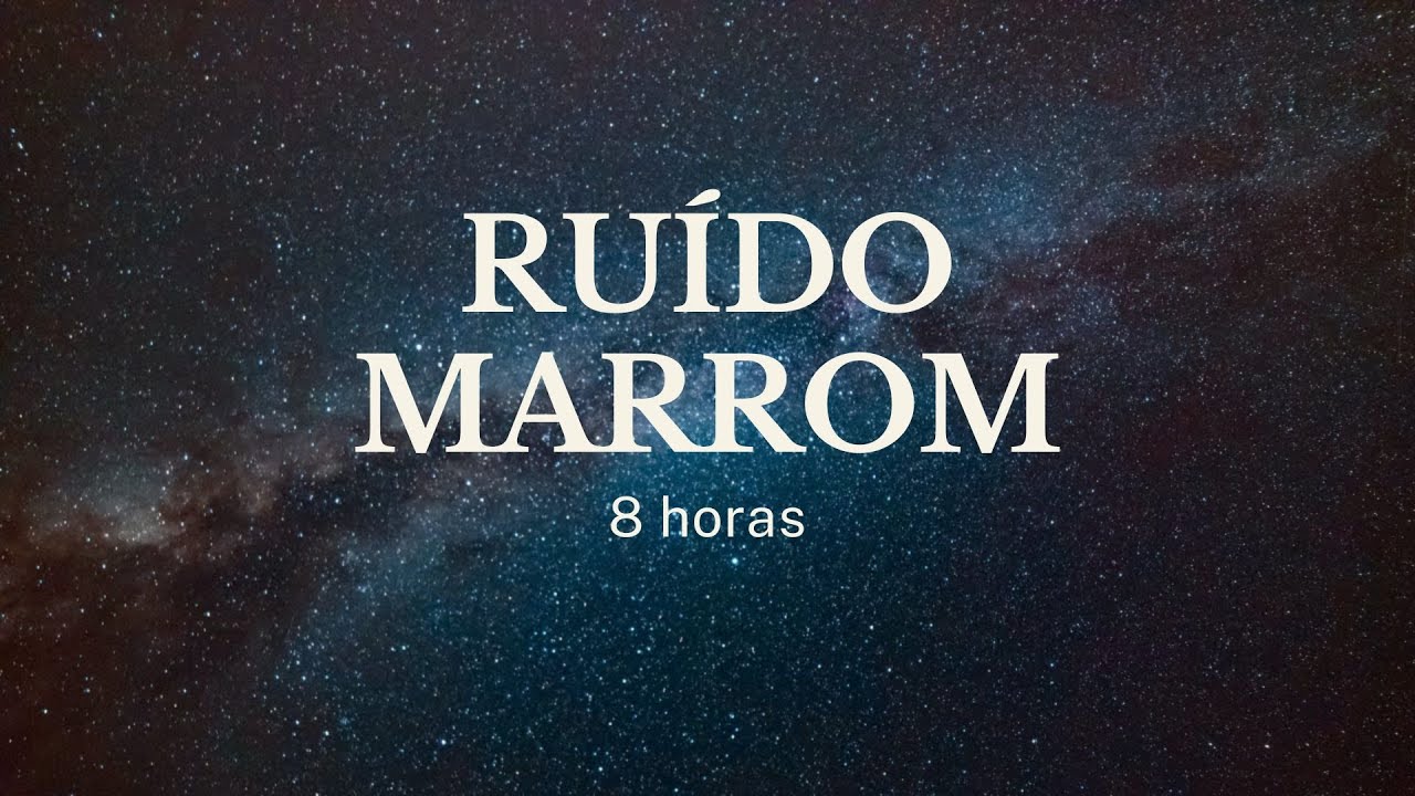 Ruído Marrom | 8 Horas | Tela Escura