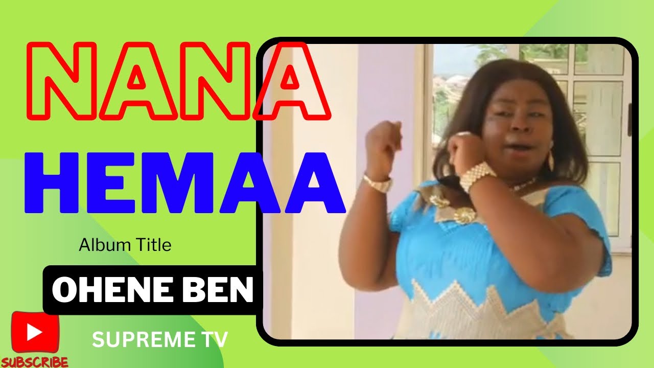 NANA HEMAA — Ohene Ben 🔥🔥🎤🎤 (Full video) Please Subscribe to the channel for more Videos 🔥🔥🎤🎤🎤🎤🎤🎤