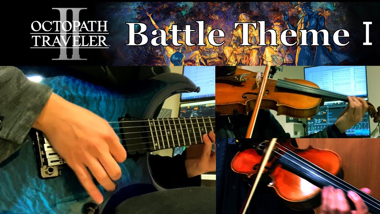 OCTOPATH TRAVELER Ⅱ - Battle Theme Ⅰ - Violin and Guitar Band Cover | オクトパストラベラー 2 バトルテーマ 1
