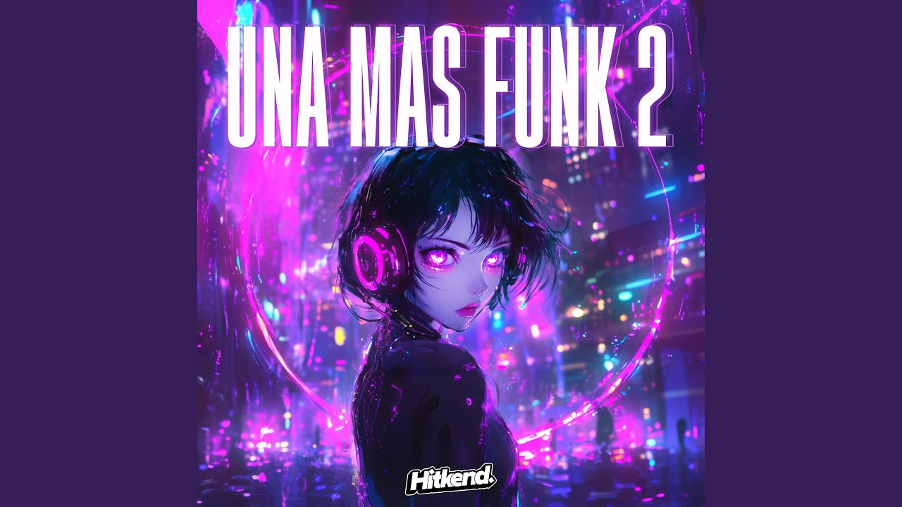 UNA MAS FUNK 2 (SLOWED)