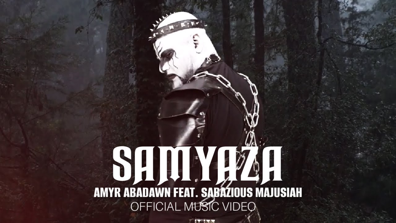 AMYR ABADAWN - SAMYAZA FEAT. SABAZIOUS MAJUSIAH (OFFICIAL MUSIC VIDEO)