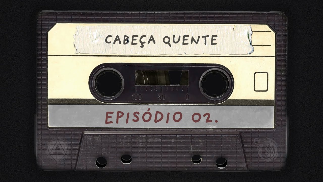CABE&Ccedil;A QUENTE | Segundo Epis&oacute;dio #Equin&oacute;cioRPG