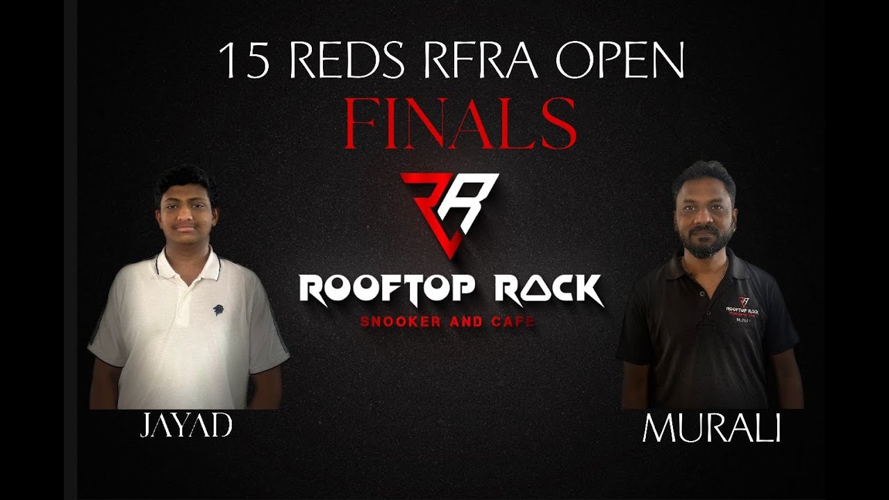 1st RFRA Open 15 reds snooker tournament | FINALS | JAYAD VS MURLI