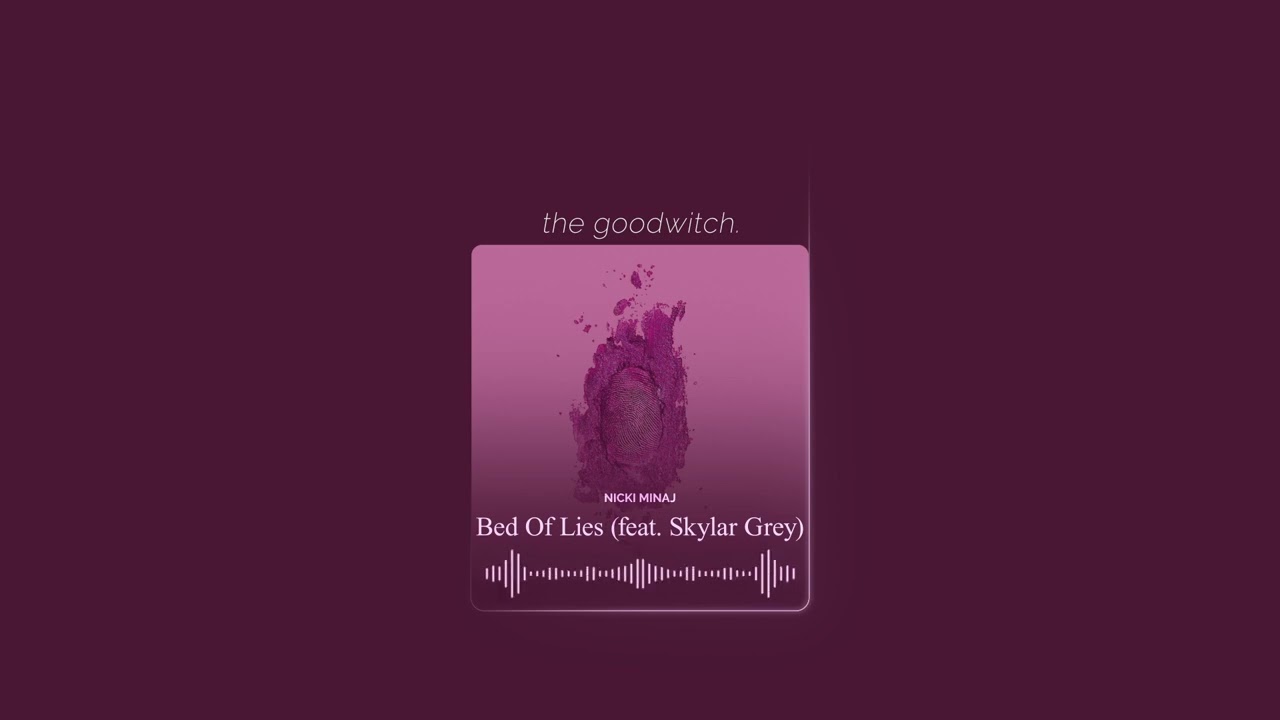 bed of lies || nicki minaj ft. skylar grey || slowed + reverb