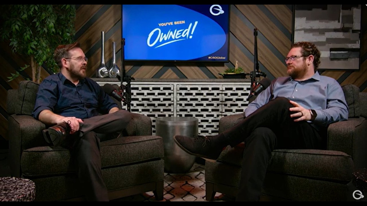 CISO Global's You've Been Owned Podcast - Ft. Lock Langdon of Aprio - Ep001