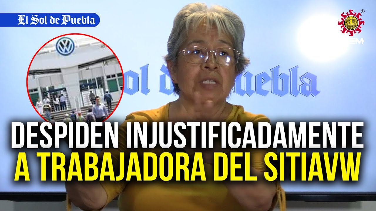 A Gabina Reyes la despidieron injustificadamente del Sindicato de Volkswagen... ¿Qué pasó?