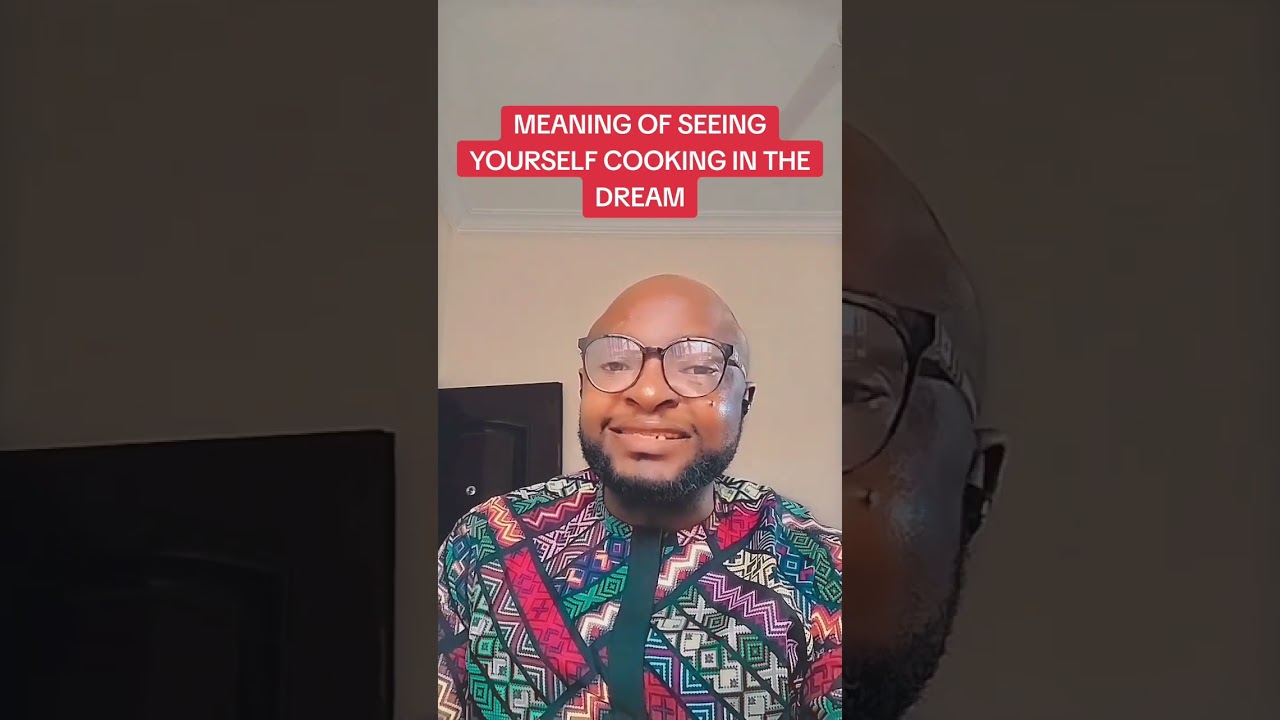 MEANING OF  SEEING YOURSELF COOKING IN THE DREAM.