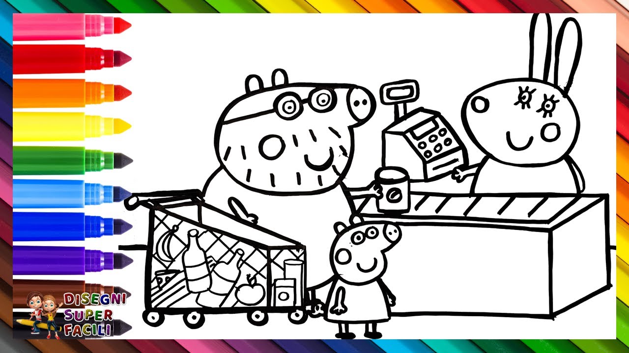 Disegnare e Colorare Peppa Pig e Pap&agrave; Pig al Supermercato 🐷🏪🛒💰🍎🍝🍾🌈 Disegni per Bambini