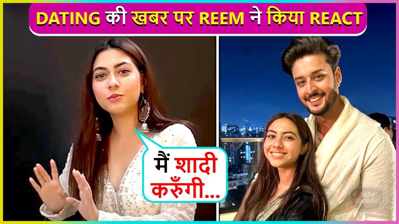 Reem Shaikh Is Dating Shagun Pandey ? Actress Reacts On Love Life