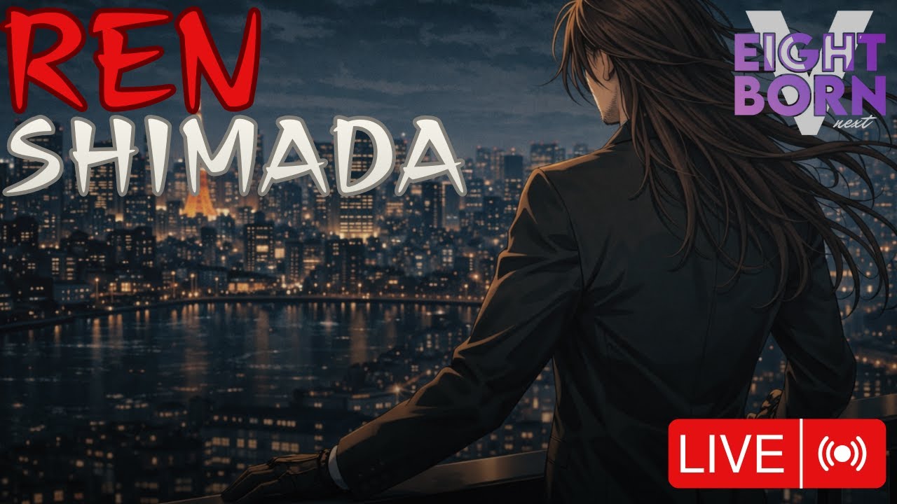 Hüküm | Ren Shimada | EightbornV Next - Bölüm 130