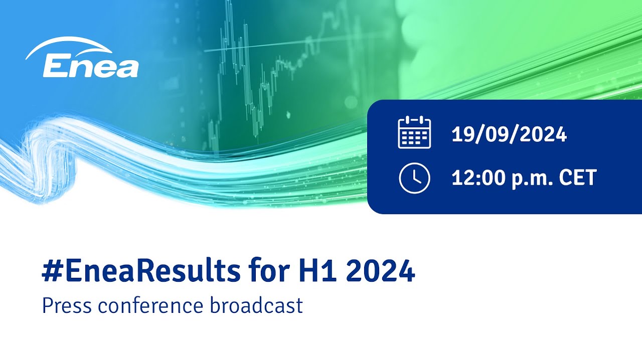 #EneaResults Archive | H1 2024 - press conference