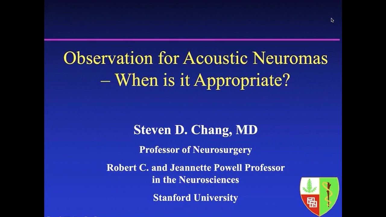 Observation for Acoustic Neuromas – when is it appropriate?