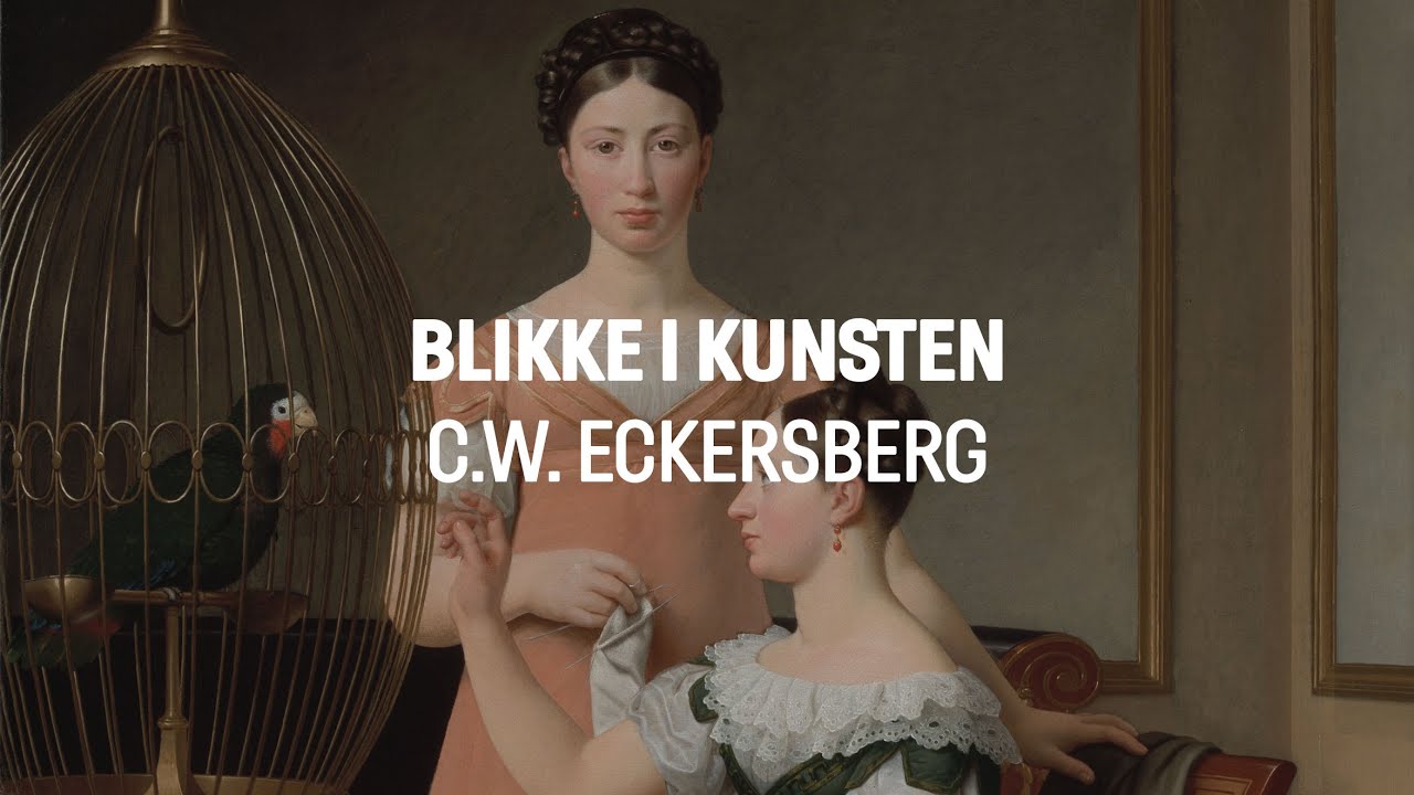 Blikke i kunsten: C.W. Eckersberg