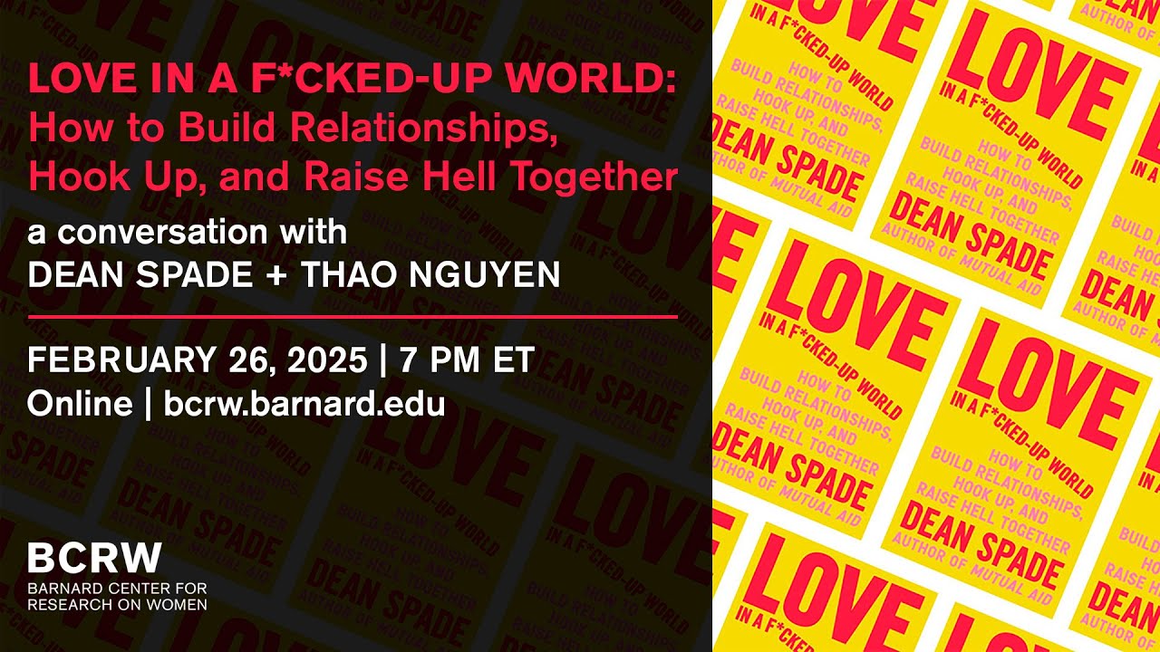 Dean Spade and Thao Nguyen: Love in a F*cked Up World