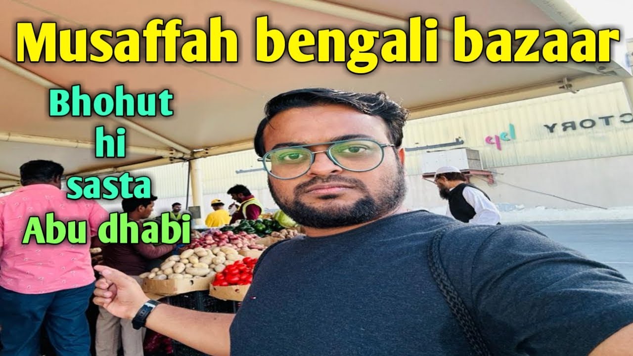 abu dhabi musaffah bengali bazaar | itna sasta bazaar