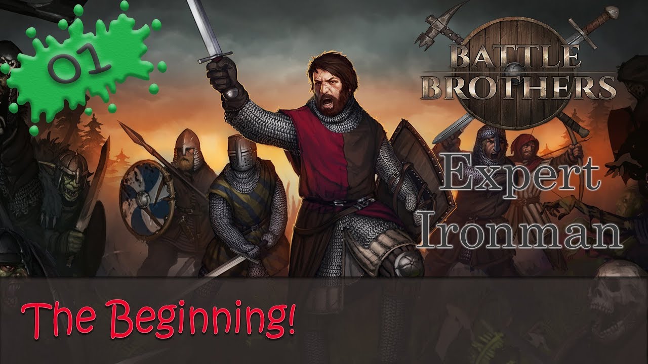 Battle Brothers Expert Ironman 01 - The Beginning!