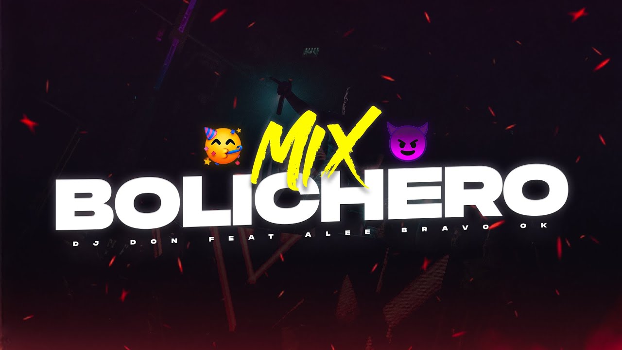 MIX BOLICHERO 2023 🥤 ALTA JODA 🍹- DJ Don Feat. Alee Bravo Ok