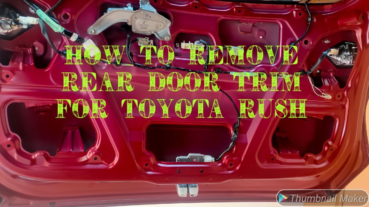 HOW TO REMOVE REAR DOOR TRIM AND REPLACE LIGHTS ON TOYOTA RUSH