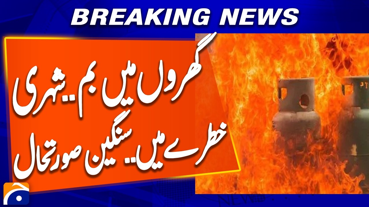 Deadly Gas Cylinder Explosions in Karachi – Authorities Urged to Act | Breaking News