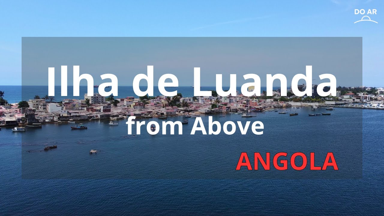 🇦🇴 Luanda (Ilha do Cabo), Angola | 4K Drone View | Do Ar &ndash; Angola Virtual Tour Extra