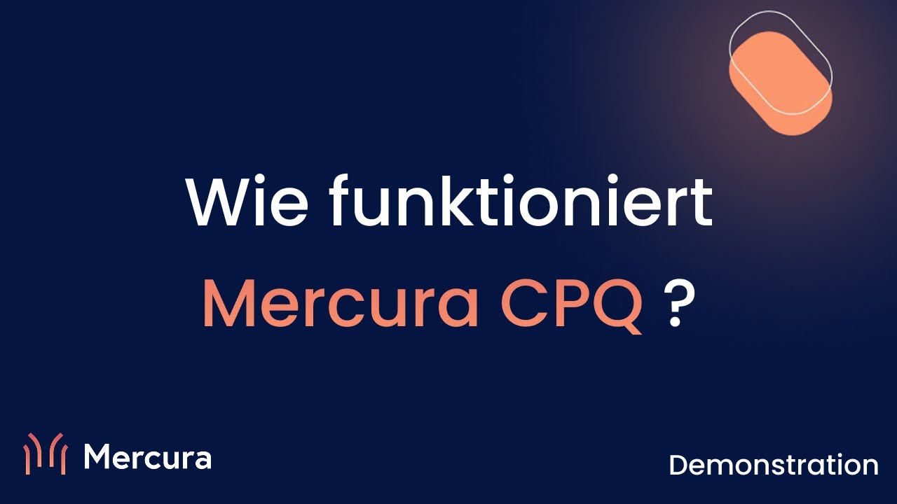 Mercura CPQ: Die ultimative Lösung für die Konfiguration und den Verkauf komplexer Produkte
