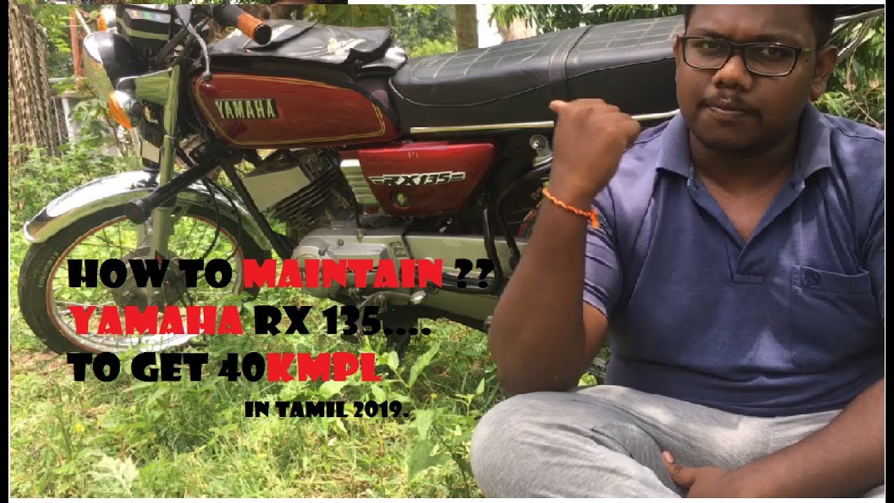 How To Maintain bike Yamaha RX 135 To Get 40 kmpl in Tamil Tips 2019