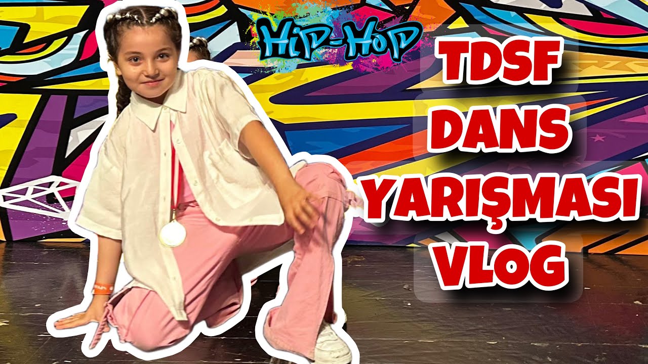 DANS YARIŞMASI VLOG !!  TÜRKİYE 4.SÜ OLDUK TDSF 2024