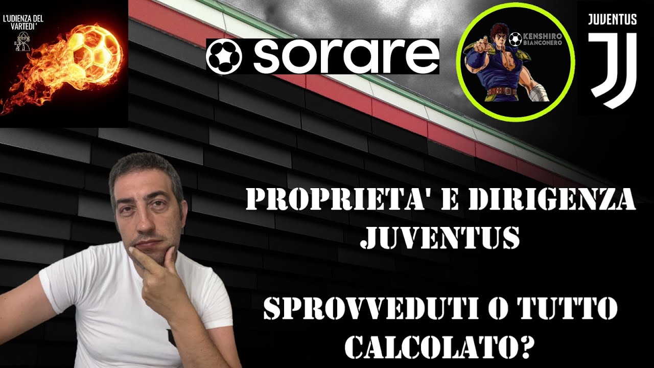 PROPRIETA' E DIRIGENZA JUVENTUS: 