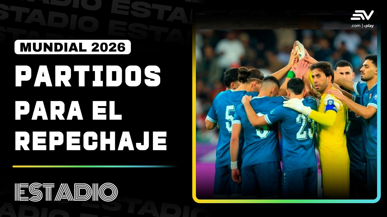 Estos son los partidos del REPECHAJE INTERCONTINENTAL por el Mundial 2026 | Estadio