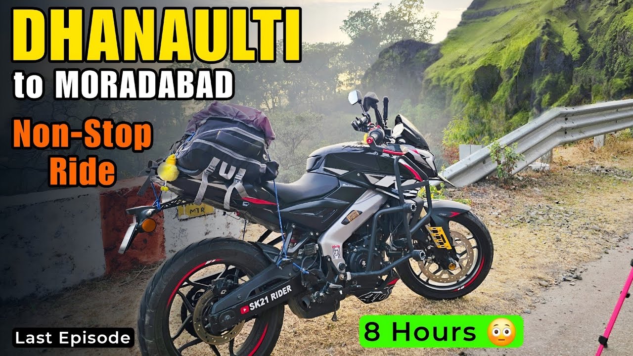 Dhanaulti To Moradabad 8 Hours Non-Stop Challenge Ride | Back To Home | Bajaj Pulsar Ns400z 