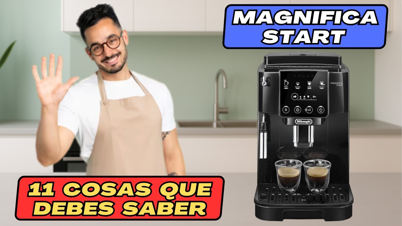 ✅ Cafetera Delonghi Magnifica START | Preguntas y Dudas Frecuentes Resueltas ✅