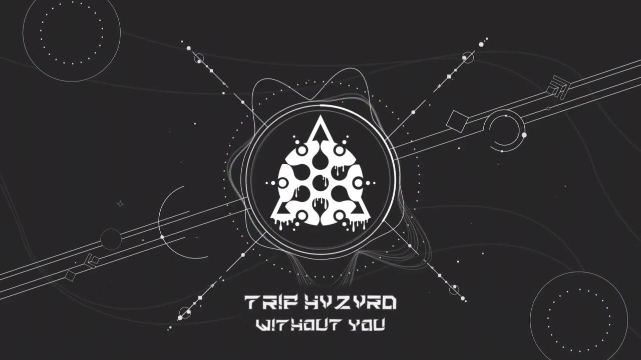 TR!P HVZVRD - WITHOUT YOU (Music Visualizer) 2023