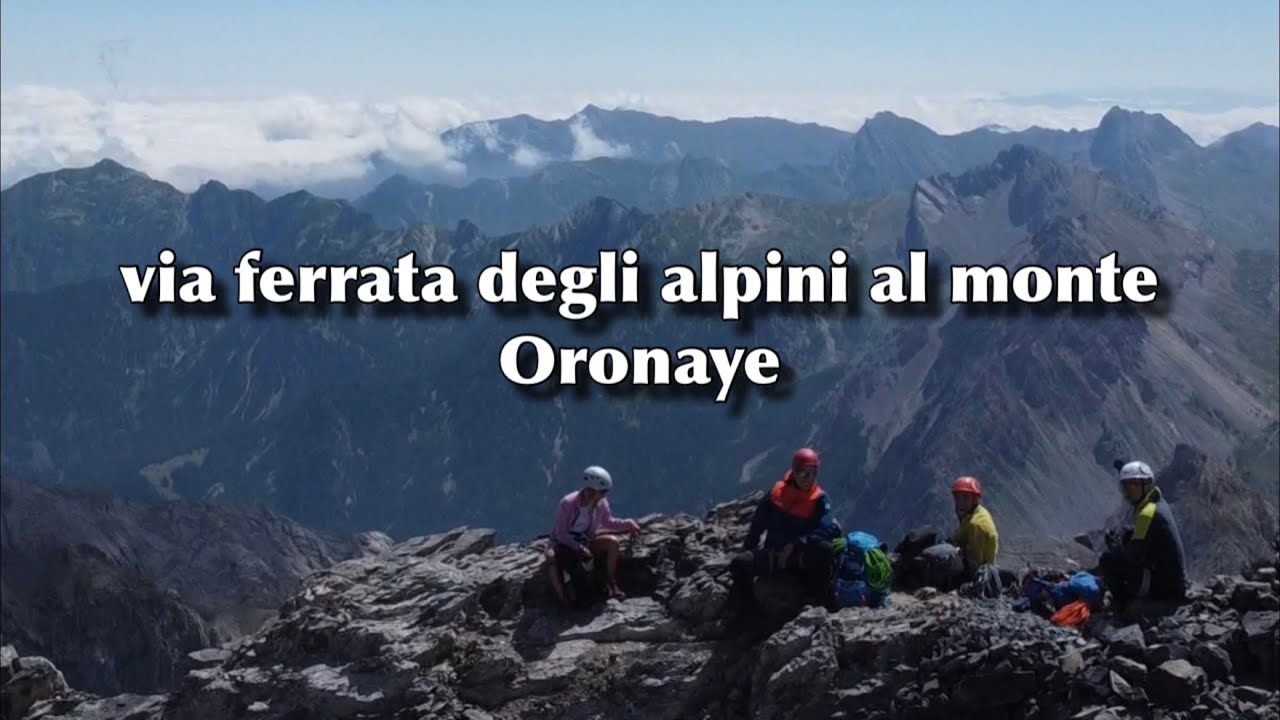 Via ferrata degli Alpini al monte Oronaye - Acceglio (CN). Luglio 2023