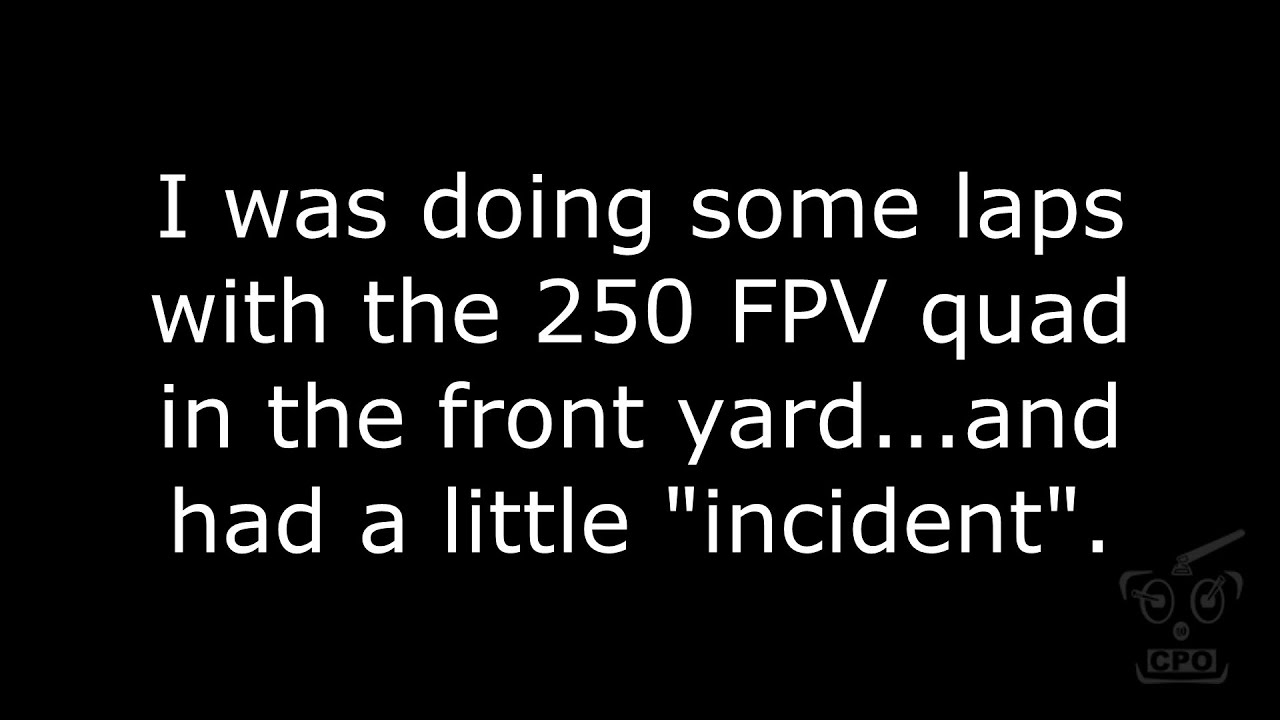 My Pretty Epic FPV 250 Quad Crash