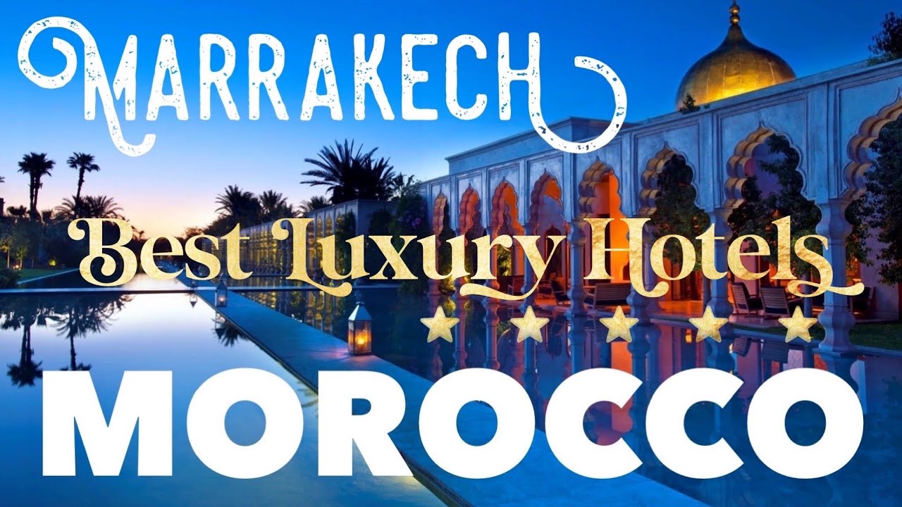 TOP 10 Best Luxury Hotels & Resorts in Marrakech, MOROCCO (Royal Mansour, Mandarin, Four Seasons...)