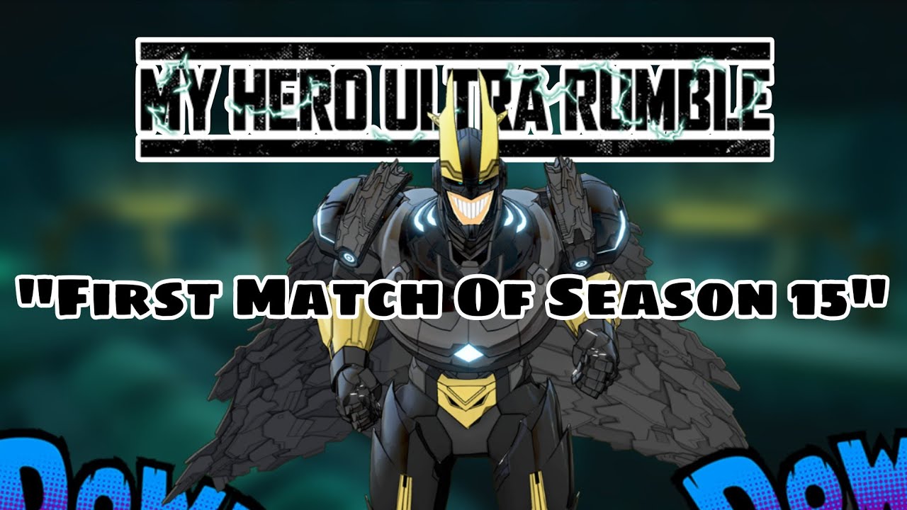 NEW SEASON. NEW MAP. FIRST MATCH | My Hero Ultra Rumble Gameplay 