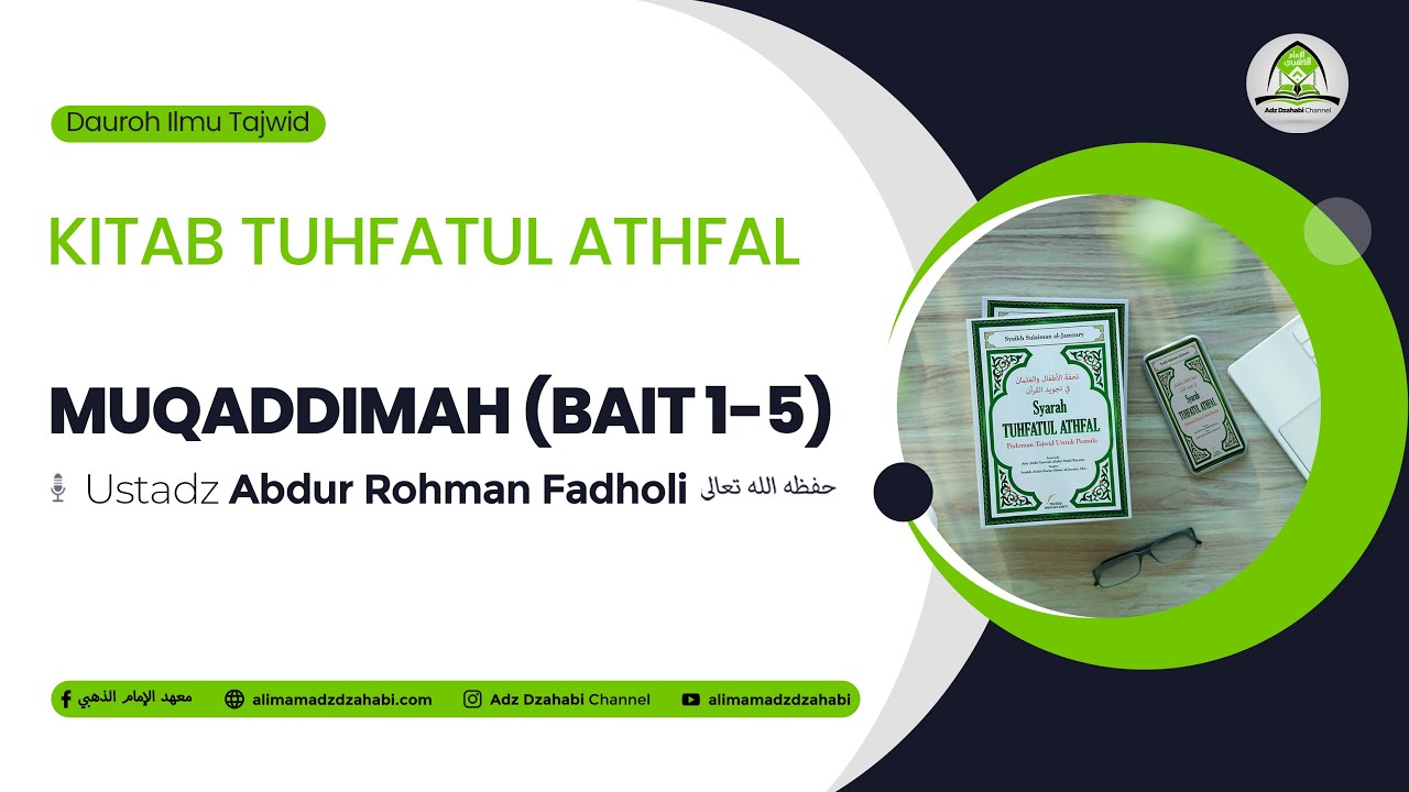 Kitab Tuhfatul Athfal | Muqaddimah (Bait 1-5) | 🎙️ Ustadz Abdur Rohman Fadholi