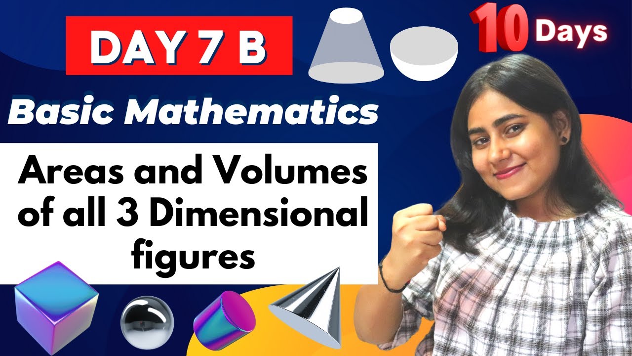 DAY 7 B🔥Areas and Volumes of all 3 Dimensional figure | Basic Mathematics | Galaxy of Maths