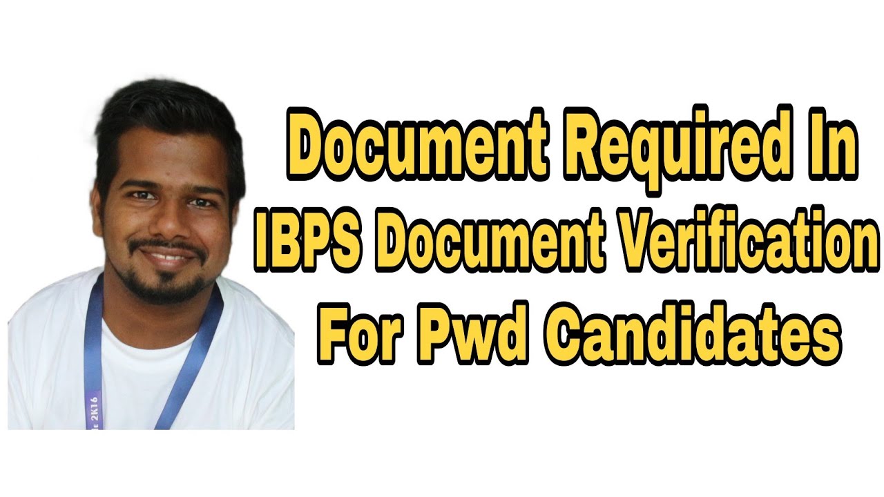 IBPS PO/Clerk Document Verification Certificates For Pwd Candidates