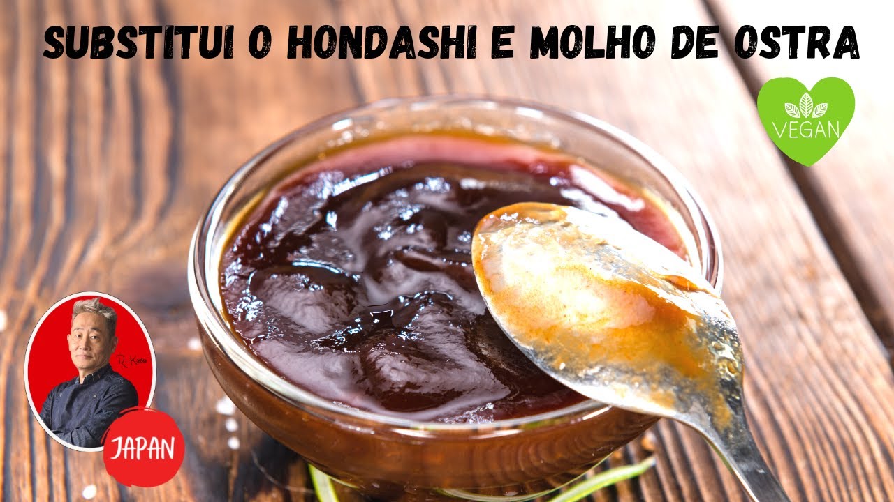 Molho Vegano que substitui o Hondashi e o molho de Ostra