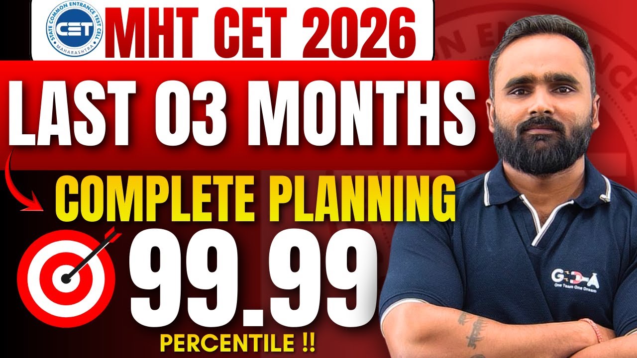 MHT CET 2026 LAST 03 MONTHS COMPLETE PLANNING|SCORE 99.99 %LE|PRADEEP GIRI SIR