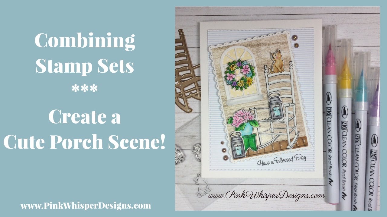 Combining Stamp Sets - Create a Cute Porch Scene!