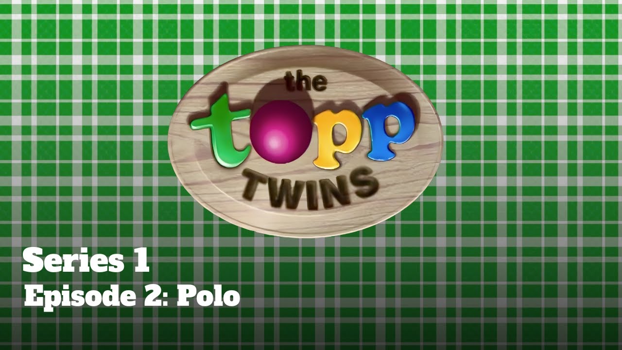 The Topp Twins - Series 1 - Episode 2: Polo
