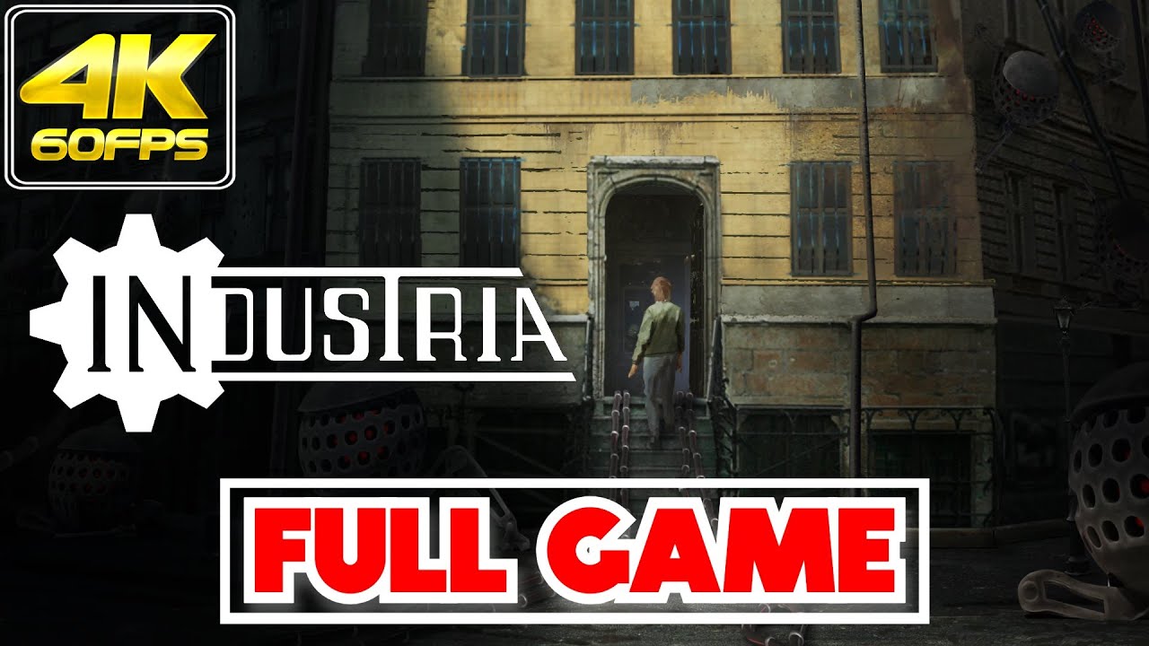 INDUSTRIA | 𝗙𝗨𝗟𝗟 𝗚𝗔𝗠𝗘 | GAMEPLAY/WALKTHROUGH [NO COMMENTARY/PC/4K/60ᶠᵖˢ]