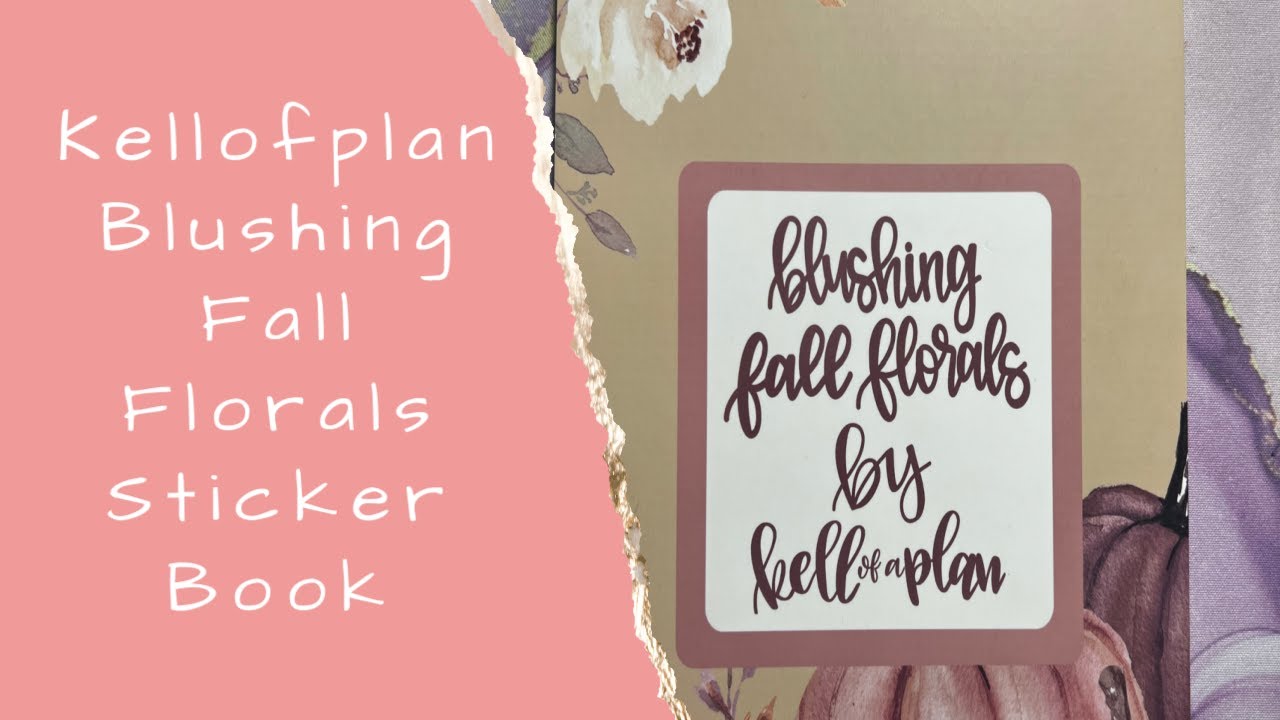 Kellofplan Fall Blushing Florals Flip Through Sticker Book