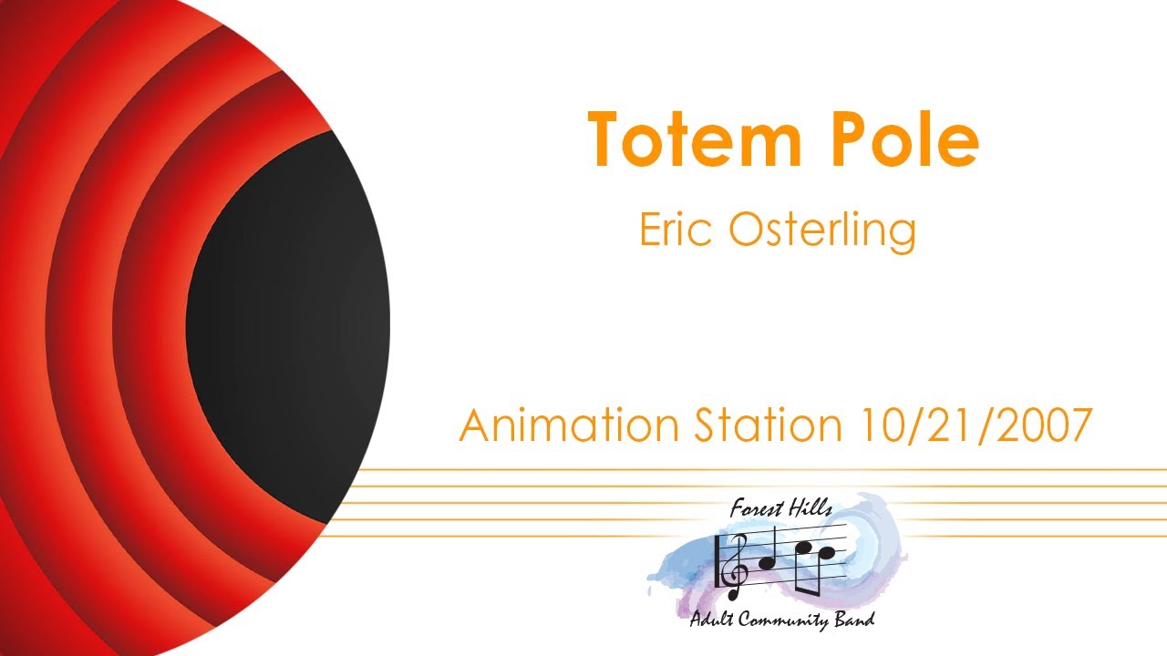Totem Pole | Eric Osterling | Forest Hills Adult Community Band