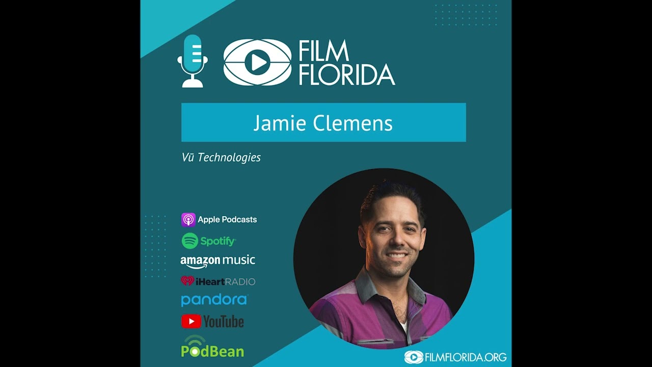 Film Florida Podcast- Jamie Clemens, Vu Studio