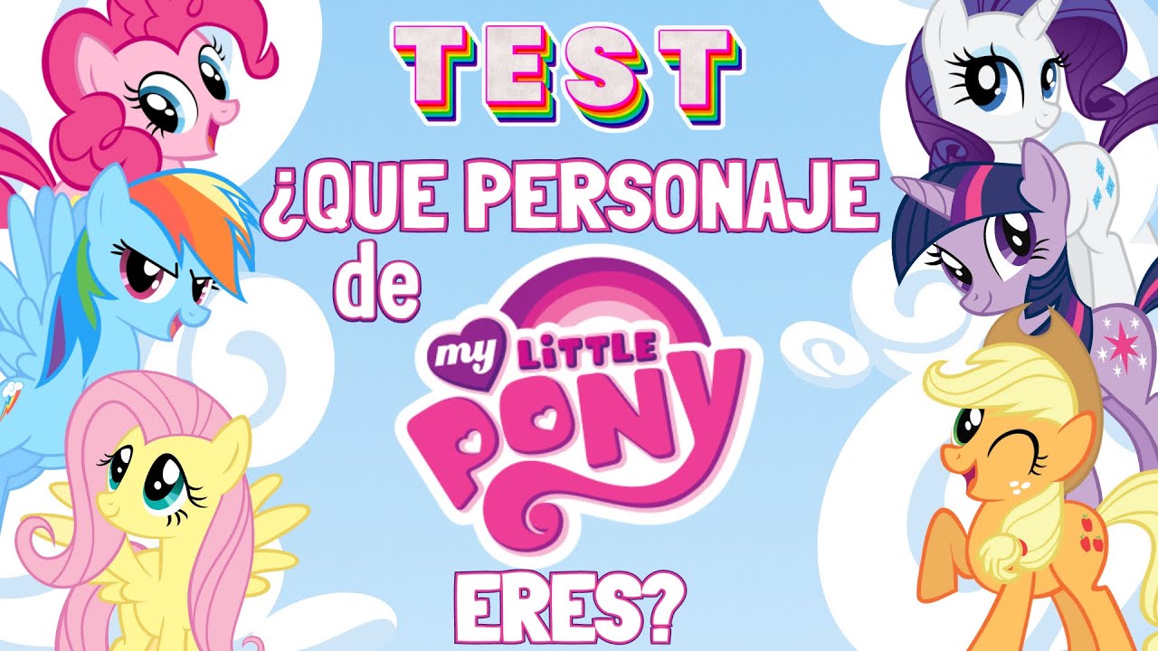 ¿Que personaje de My little Pony eres?🐴✨Test💕
