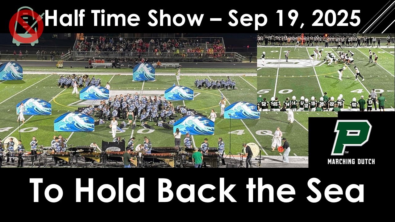 To Hold Back The Sea - Half Time Performance Sept 2025 (Pella Marching Dutch)